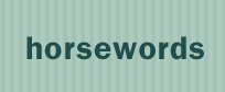 Horsewords